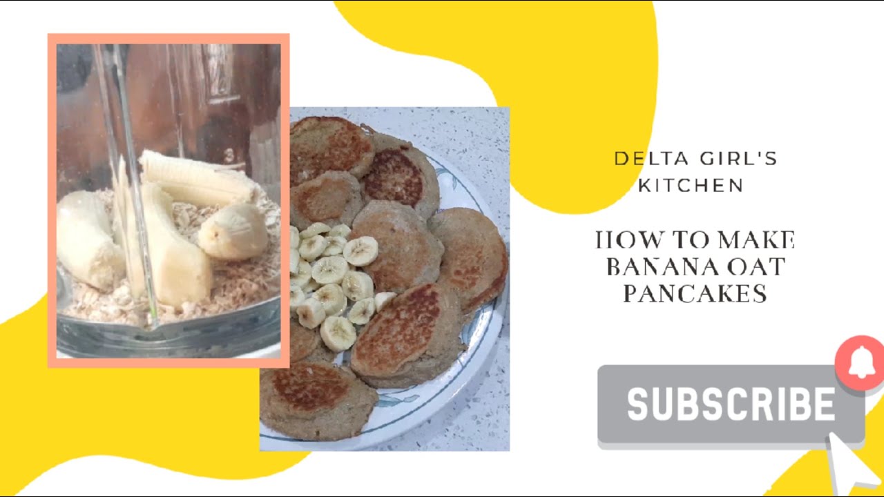 Oat and Banana Pancakes| Easiest Vegan Pancakes Ever| Healthy Breakfast Idea| Delta Girl Oat and Banana Pancakes| Easiest Vegan Pancakes Ever| Healthy Breakfast Idea| Delta Girl