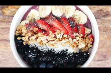 HOW TO MAKE AN ACAI BOWL | easy, delicious breakfast idea