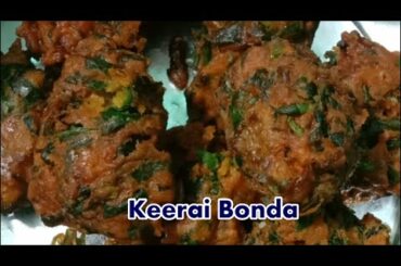 கீரை போண்டா | Keerai Bonda Recipe in Tamil | Simple Evening Snack  | Healthy snack recipe | TAMIL