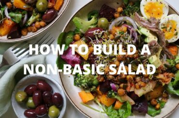 how to prepare a NON-BASIC salad