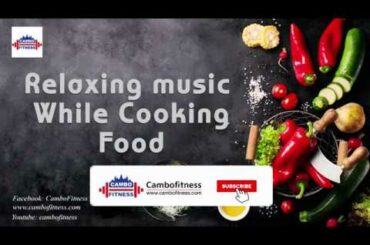 Relaxing Music While  Cooking Healthy Food part 2 | Jazz  Blues Calm Dramatic  Happy