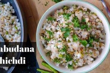 Sabudana Khichdi | Sago Khichdi | Veg Recipes | Healthy Breakfast Ideas