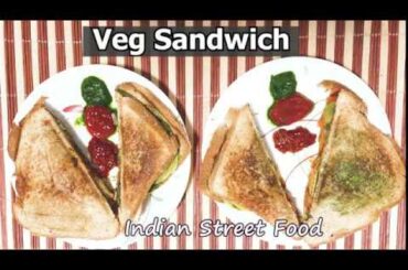 Easy and Quick Veg  Sandwich | Healthy Veg  Sandwich | आसान और झटपट वेज सैंडविच