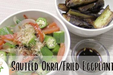 Simple Healthy Lunch Fried Eggplant and Sautéed Okra | HomebasedChef | Lockdown Cooking