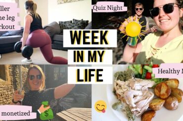 WEEKLY VLOG | Home Leg Workout, Quiz Night, Healthy Meals + I GOT MONETIZED!