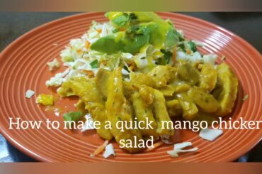 How to make quick  mango chicken  salad  #healthy #foodbloger #foodnetwork #foodclicks12
