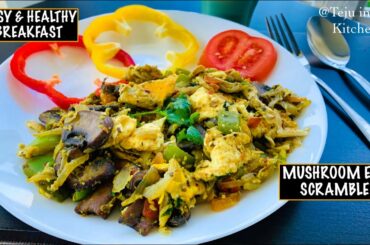EASY & HEALTHY BREAKFAST, MUSHROOM EGG SCRAMBLE, BREAKFAST IDEAS, EGG RECIPES