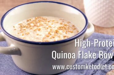 High-Protein Keto Quinoa Flake Bowls Recipe - Healthy Food For Family