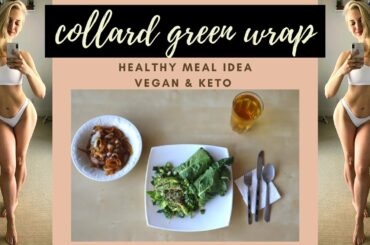 COLLARD GREEN WRAP - CAULIFLOWER RICE VEGAN & KETO | HEALTHY WRAPS FOR LUNCH | COLLARD GREEN RECIPE