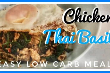 Chicken Thai Basil Recipe I Easy Low Carb Lunch Ideas