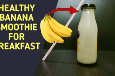Banana Smoothie|Healthy Breakfast Recipe|Glam with Shilpa