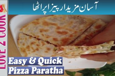 Qucik Pizza Paratha-Easy Iftar Recipe 2020-Paratha Recipes In Urdu