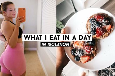 HEALTHY WHAT I EAT IN A DAY DURING ISOLATION (get healthy with me!)