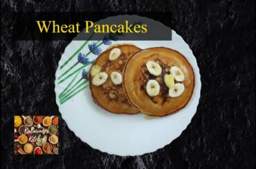 Wheat Pancakes| Healthy Breakfast/Snack/Dinner Recipe| கோதுமை பான்கேக்|Quick Recipes|5m Vid-15m Prep