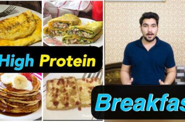 4 High Protein Breakfast Recipes for Fat loss (Easy to make) Ignited Beast