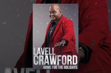 Lavell Crawford: Home for the Holidays