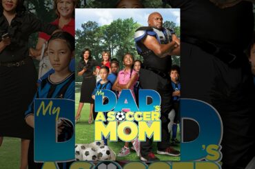 My Dad's a Soccer Mom