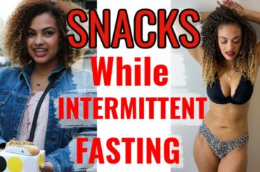 Healthy Snacks For Intermittent Fasting | Snacks That Aren't Bad For You