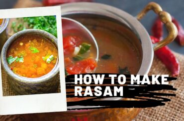 Quick & Easy Rasam Recipe | A Healthy Soup | Boost Immunity System