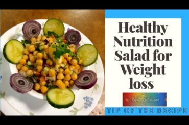 Healthy Nutrition Salad for Weight loss | Best Salad for Weight loss | Easy TIP for Weight loss