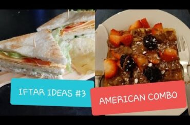 IFTAR IDEAS #3 - AMERICAN COMBO - CLUB SANDWICHES- WAFFLES