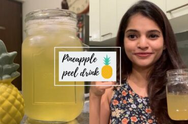 Immunity boosting pineapple peel drink | Healthy recipes | Aura - art of healthy living