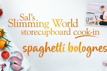 Slimming World storecupboard cook-in: Syn-free spaghetti bolognese recipe with Sal Henley