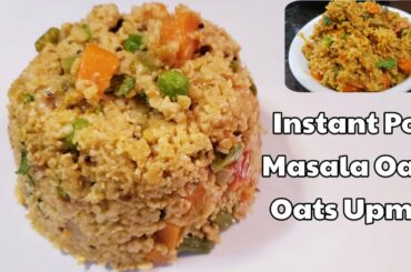 Instant Pot Healthy Masala Oats | Oats Upma | Steel cut oats | Guru Recipes