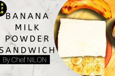 Banana Milk Powder Sandwich Recipe } Healthy Breakfast | Cooking Video Channel | Cooking Vlog