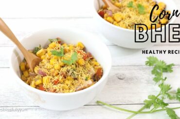 How to make Corn Bhel | Sweet Corn Chat | Instant Healthy Snack Recipe | Easy Instant Snack