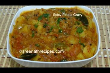 Spicy Potato Gravy -  Side dish for Chapati / Puri / Roti / Bread