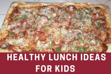 7 Simple and Healthy Lunch Ideas for Kids