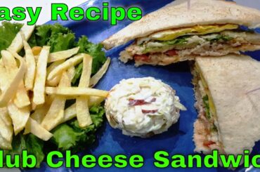 Restaurant Chicken Club Sandwich Recipe | Best Chicken Cheese Club Sandwich | Simple Cooking Ideas