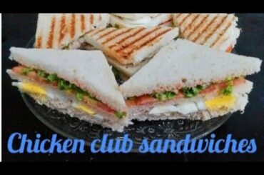 Chicken Club Sandwiches/How to make easy sandwiches