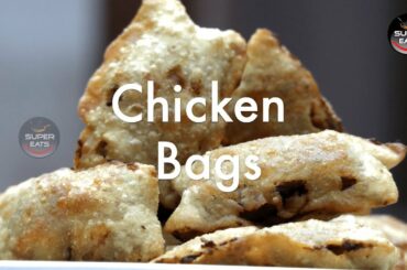 Chicken Bags | Variety Chicken Snack | Tasty and Easy | Simple and Healthy Snack | Teatime Snacks |