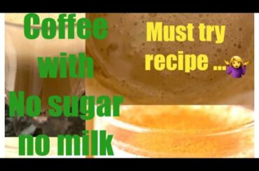 Low calorie coffee/ coffee without sugar and milk