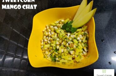 Sweetcorn Mango chat | Healthy Snacks | Summer special | All about Mangoes