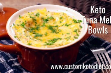Keto Tuna Melt Bowls Recipe - Healthy Food For Family