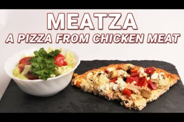 MEATZA - A PIZZA [High protein, Low Carb, Low calorie, Keto Diet Friendly] | (RECIPE 2020)