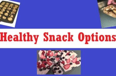 Healthy, Easy Snacks