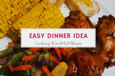 SUPER EASY DINNER IDEA kwaMaMkhize || Asidle_LetsEat