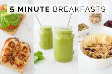 EASY 5 MINUTE HEALTHY BREAKFAST IDEAS | Quick & Simple Breakfast Recipes