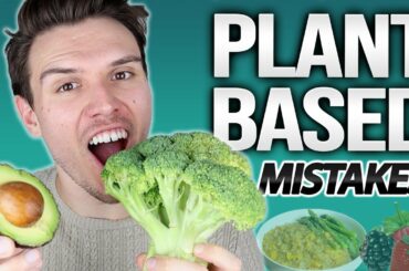 Plant Based Weight Loss Mistakes You MUST Avoid