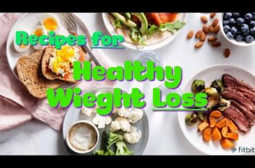 RECIPES for Healthy Wieght Loss