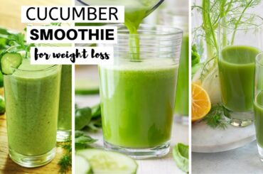 9 Health Benefits of Cucumber Juice - Cucumber Smoothie for Weight Loss Recipe
