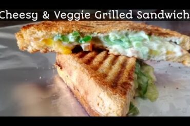 Cheesy Grilled sandwich | Veggie Sandwich | Healthy crispy Meal | Mouthwatering sandwich recipe