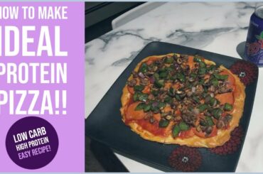 Make Ideal protein PIZZA! Low carb high protein recipe for fat loss!