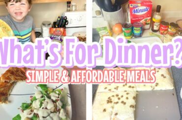 What's For Dinner? | Easy & Budget Friendly Dinners | Simple Supper Ideas