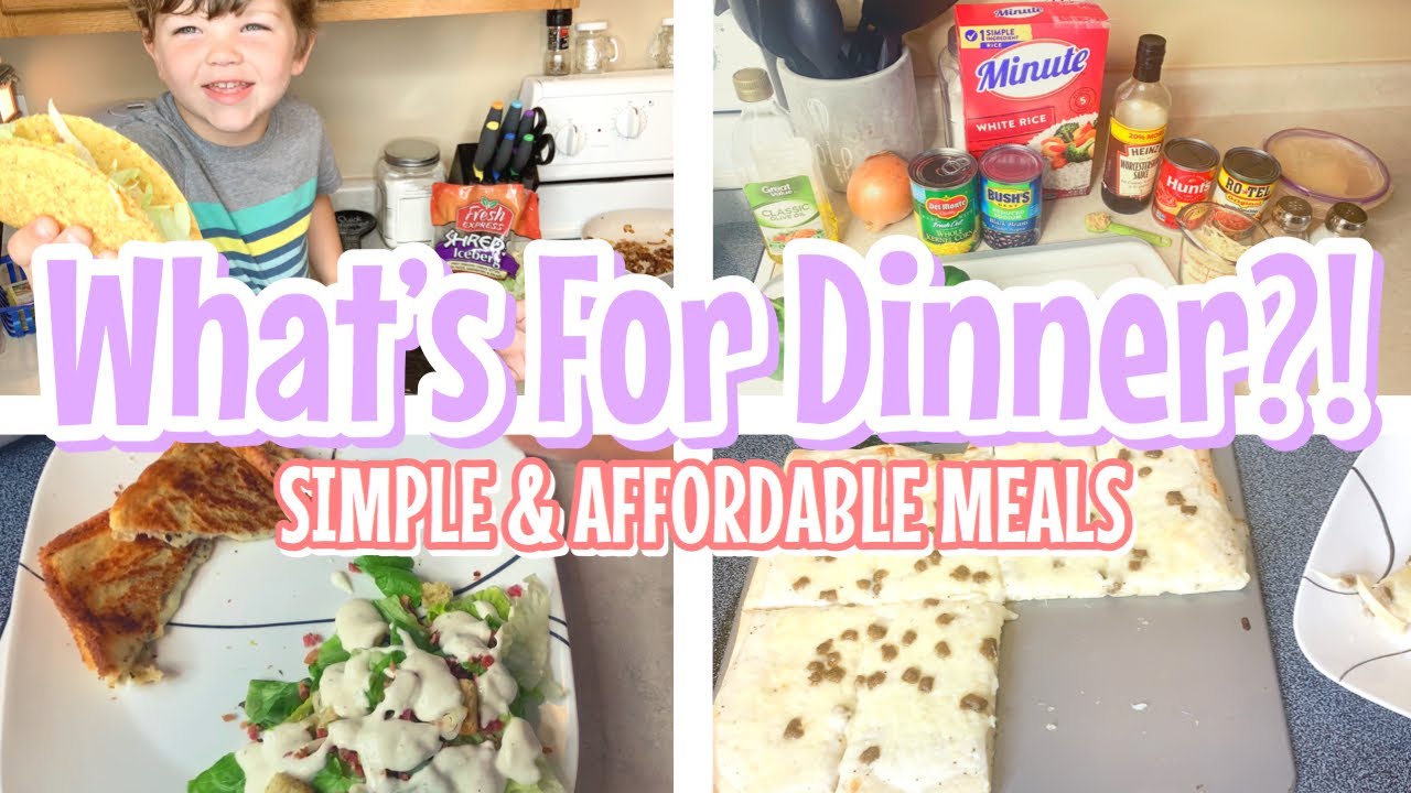 What's For Dinner? | Easy & Budget Friendly Dinners | Simple Supper Ideas What's For Dinner? | Easy & Budget Friendly Dinners | Simple Supper Ideas