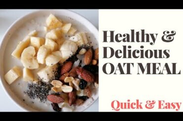 Delicious OAT MEAL recipe | Healthy Breakfast
